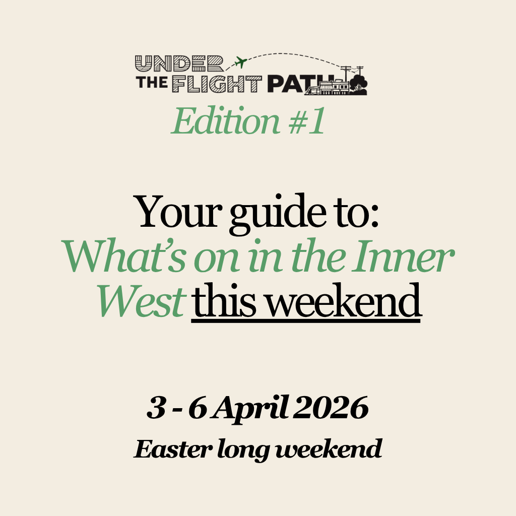 Easter Long Weekend in the Inner West: What's On & Where
